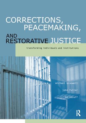 Corrections, Peacemaking and Restorative Justice