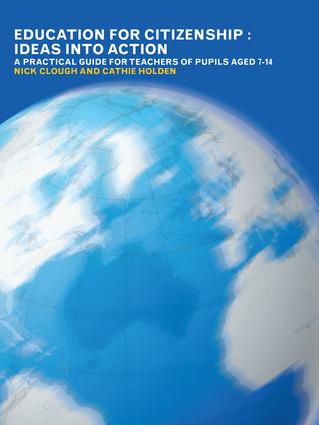 Education for Citizenship: Ideas into Action