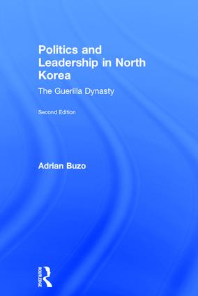 Politics and Leadership in North Korea