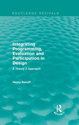 Integrating Programming, Evaluation and Participation in Design (Routledge Revivals)