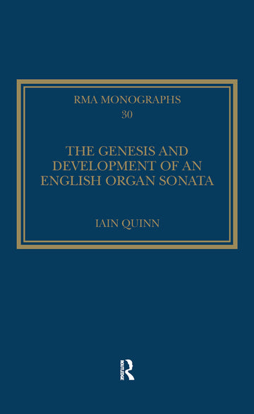Genesis and Development of an English Organ Sonata