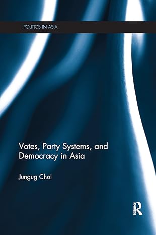 Votes, Party Systems and Democracy in Asia - Paperback / softback