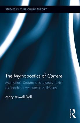 Mythopoetics of Currere