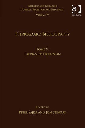 Volume 19, Tome V: Kierkegaard Bibliography