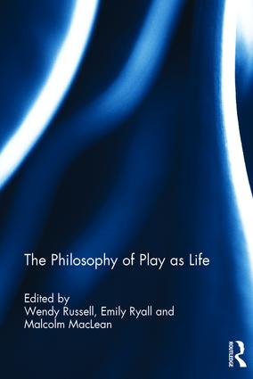 Philosophy of Play as Life