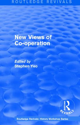 Routledge Revivals: New Views of Co-operation (1988)