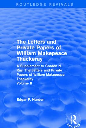 Routledge Revivals: The Letters and Private Papers of William Makepeace Thackeray, Volume II (1994)
