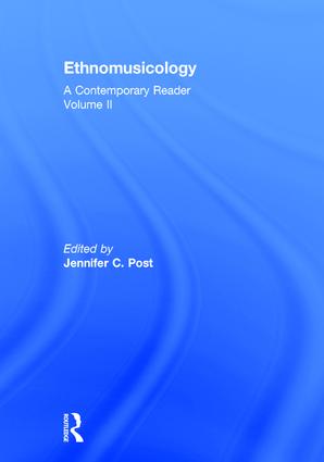 Ethnomusicology: A Contemporary Reader, Volume II