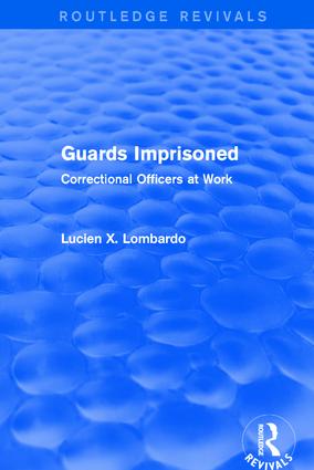 Routledge Revivals: Guards Imprisoned (1989)
