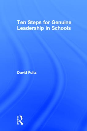 Ten Steps for Genuine Leadership in Schools