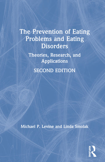 Prevention of Eating Problems and Eating Disorders