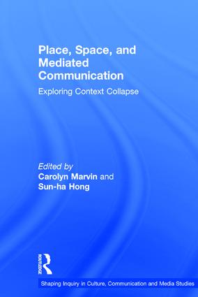 Place, Space, and Mediated Communication