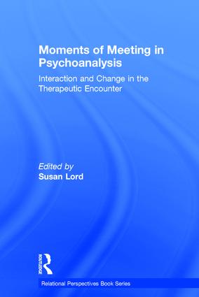 Moments of Meeting in Psychoanalysis