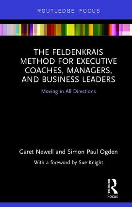 Feldenkrais Method for Executive Coaches, Managers, and Business Leaders