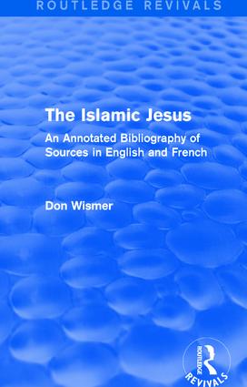 Routledge Revivals: The Islamic Jesus (1977)