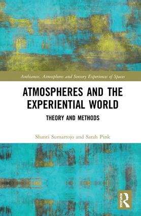 Atmospheres and the Experiential World