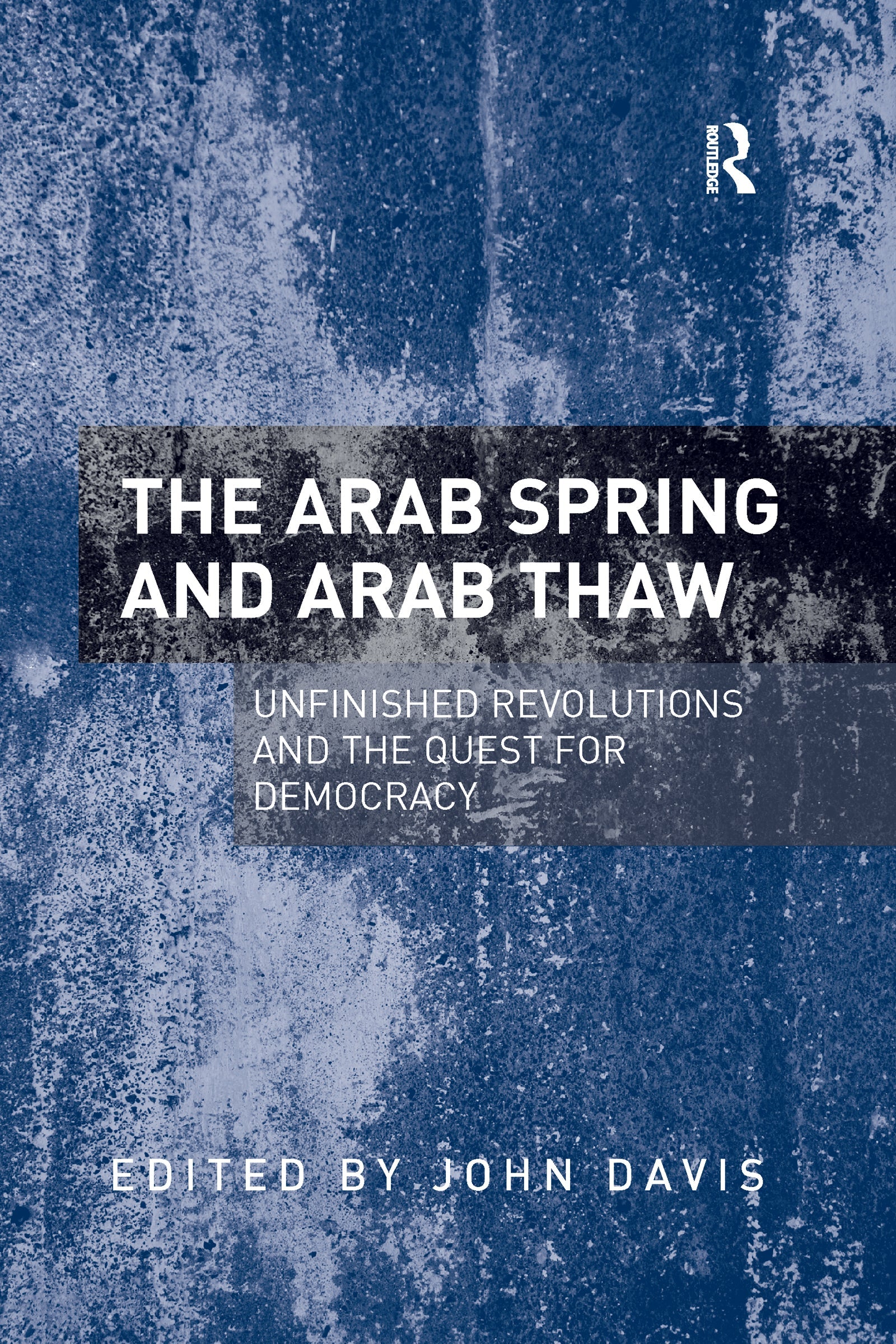 Arab Spring and Arab Thaw