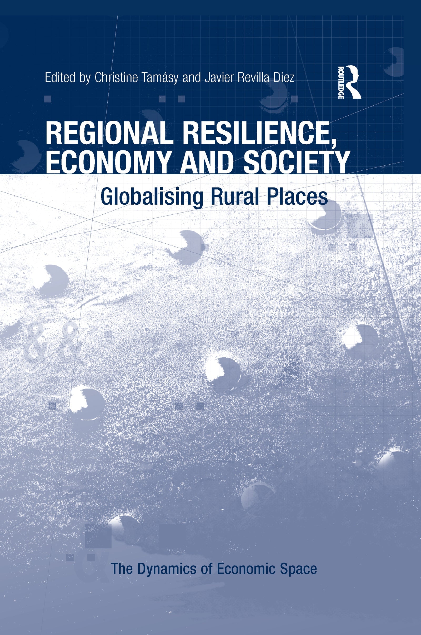 Regional Resilience, Economy and Society