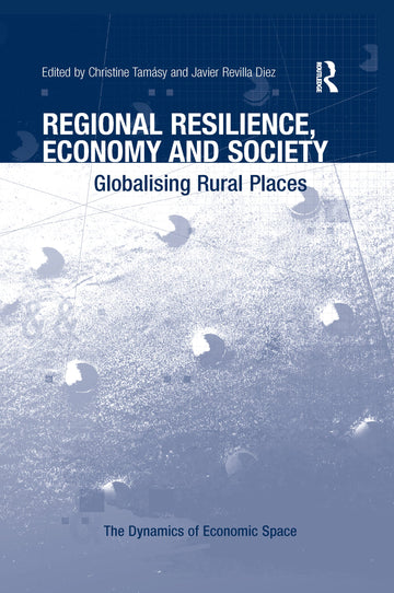 Regional Resilience, Economy and Society