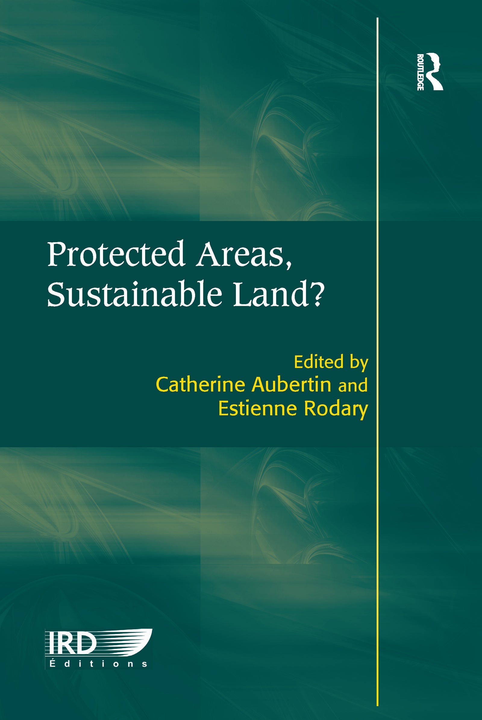 Protected Areas, Sustainable Land?