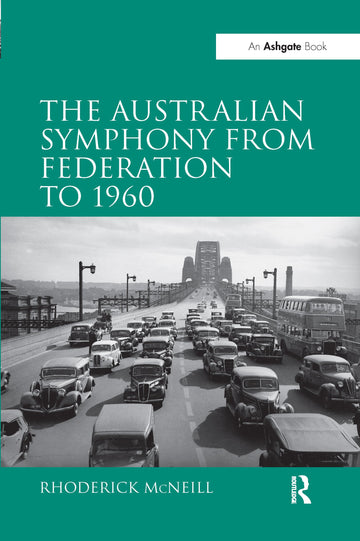 Australian Symphony from Federation to 1960