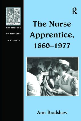 Nurse Apprentice, 1860–1977 - Paperback / softback