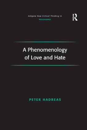 Phenomenology of Love and Hate