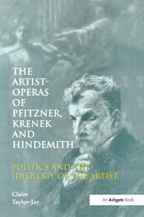Artist-Operas of Pfitzner, Krenek and Hindemith