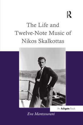 Life and Twelve-Note Music of Nikos Skalkottas