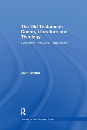 Old Testament: Canon, Literature and Theology