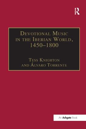Devotional Music in the Iberian World, 1450–1800