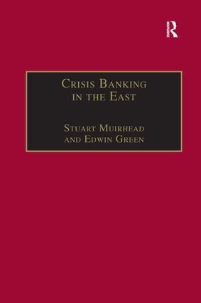 Crisis Banking in the East