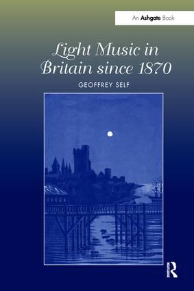 Light Music in Britain since 1870: A Survey
