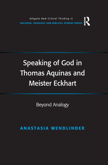 Speaking of God in Thomas Aquinas and Meister Eckhart