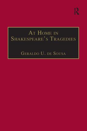 At Home in Shakespeare's Tragedies