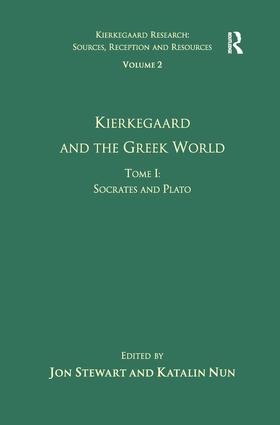 Volume 2, Tome I: Kierkegaard and the Greek World - Socrates and Plato