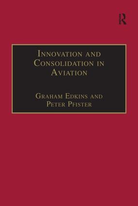 Innovation and Consolidation in Aviation
