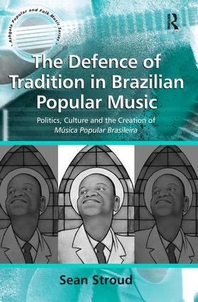 Defence of Tradition in Brazilian Popular Music