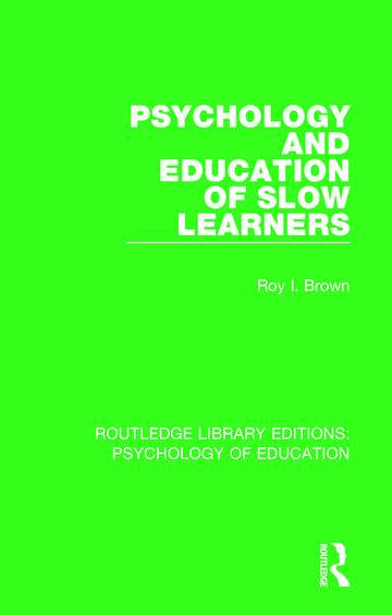 Psychology and Education of Slow Learners