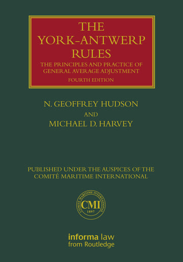 York-Antwerp Rules: The Principles and Practice of General Average Adjustment