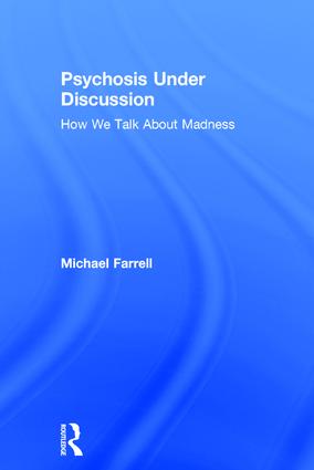 Psychosis Under Discussion