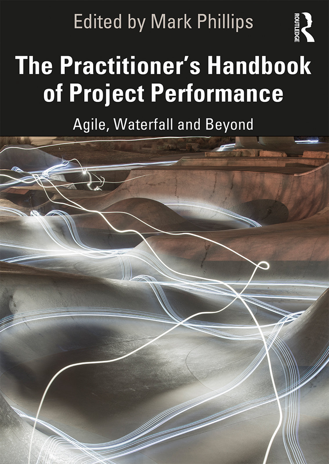 Practitioner's Handbook of Project Performance