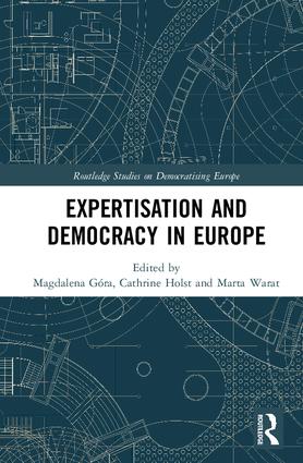 Expertisation and Democracy in Europe