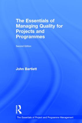 Essentials of Managing Quality for Projects and Programmes