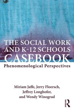 Social Work and K-12 Schools Casebook