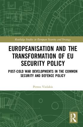 Europeanisation and the Transformation of EU Security Policy