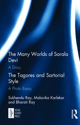 Many Worlds of Sarala Devi: A Diary & The Tagores and Sartorial Style: A Photo Essay