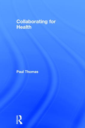 Collaborating for Health - Hardback