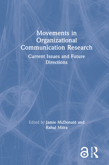 Movements in Organizational Communication Research