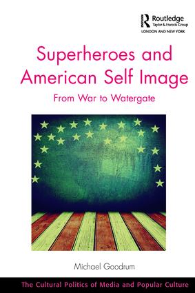 Superheroes and American Self Image